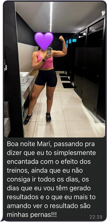 Print de conversa: aluna conta que está encantada com o efeito dos treinos nas pernas